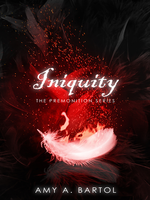 Title details for Iniquity by Amy A. Bartol - Available